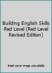Unknown Binding Building English Skills Red Level (Red Level Revised Edition) Book