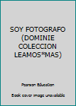 Paperback SOY FOTOGRAFO (DOMINIE COLECCION LEAMOS*MAS) Book