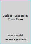 Paperback Judges: Leaders in Crisis Times Book