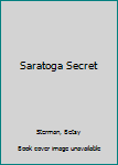 Paperback Saratoga Secret Book