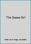 Hardcover The Goose-Girl Book