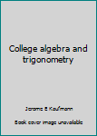 Hardcover College algebra and trigonometry Book