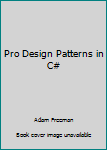 Pro Design Patterns in C#