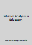 Paperback Behavior Analysis in Education Book