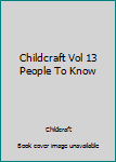 Hardcover Childcraft Vol 13 People To Know Book