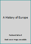 Hardcover A History of Europe Book