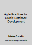 Paperback Agile Practices for Oracle Database Development Book