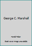 Hardcover George C. Marshall Book