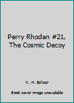 Paperback Perry Rhodan #21, The Cosmic Decoy Book