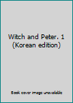 Paperback Witch and Peter. 1 (Korean edition) [Korean] Book