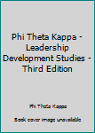 Paperback Phi Theta Kappa - Leadership Development Studies - Third Edition Book