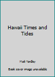 Hardcover Hawaii Times and Tides Book