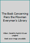 Unknown Binding The Book Concerning Piers the Plowman Everyman's Library Book