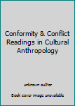 Conformity & Conflict Readings in Cultural Anthropology