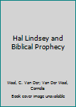 Paperback Hal Lindsey and Biblical Prophecy Book