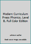 Paperback Modern Curriculum Press Phonics, Level B, Full Color Edition Book
