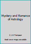 Hardcover Mystery and Romance of Astrology Book