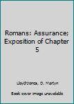Hardcover Romans: Assurance; Exposition of Chapter 5 Book