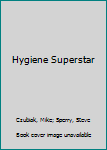Paperback Hygiene Superstar Book