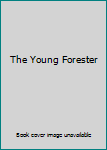 Hardcover The Young Forester Book