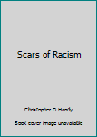 Paperback Scars of Racism Book