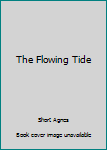 Paperback The Flowing Tide Book