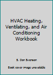 Paperback HVAC Heating, Ventilating, and Air Conditioning Workbook Book