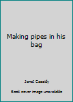 Paperback Making pipes in his bag Book