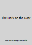 Hardcover The Mark on the Door Book