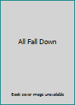 Unknown Binding All Fall Down Book