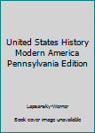 Hardcover United States History Modern America Pennsylvania Edition Book