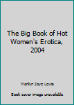 Hardcover The Big Book of Hot Women's Erotica, 2004 Book