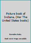 Picture book of Indiana,
