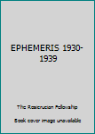 Paperback EPHEMERIS 1930-1939 Book