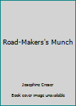 Paperback Road-Makers's Munch Book