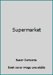 Supermarket (Scholastic Placebook)