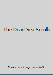 The Dead Sea Scrolls
