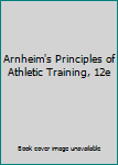 Paperback Arnheim's Principles of Athletic Training, 12e Book
