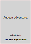 Unknown Binding Aegean adventure, Book