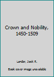 Hardcover Crown and Nobility, 1450-1509 Book