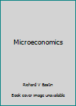 Study guide to accompany Robert S. Pindyck & Daniel L. Rubinfeld's Microeconomics