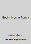 Hardcover Beginnings in Poetry Book