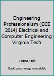 Paperback Engineering Professionalism (ECE 2014) Electrical and Computer Engineering Virginia Tech Book