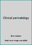 Hardcover Clinical perinatology Book