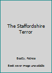 Hardcover The Staffordshire Terror Book