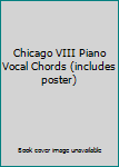 Sheet music Chicago VIII Piano Vocal Chords (includes poster) Book