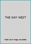 Hardcover THE WAY WEST Book