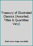 Paperback Treasury of Illustrated Classics (Assorted, Titles & Quantities Vary) Book