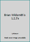 Hardcover Brian Wildsmith's 1,2,3's Book