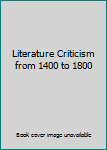 Hardcover Literature Criticism from 1400 to 1800 Book